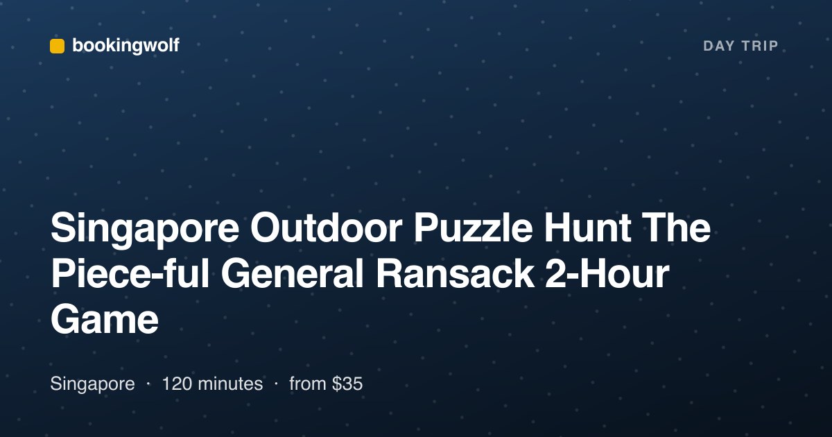 Singapore Outdoor Puzzle Hunt The Piece-ful General Ransack 2-Hour Game