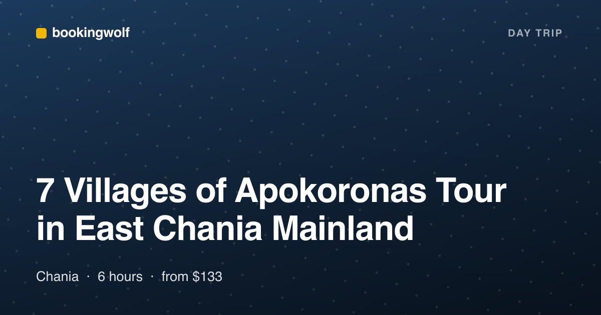 7 Villages of Apokoronas Tour in East Chania Mainland