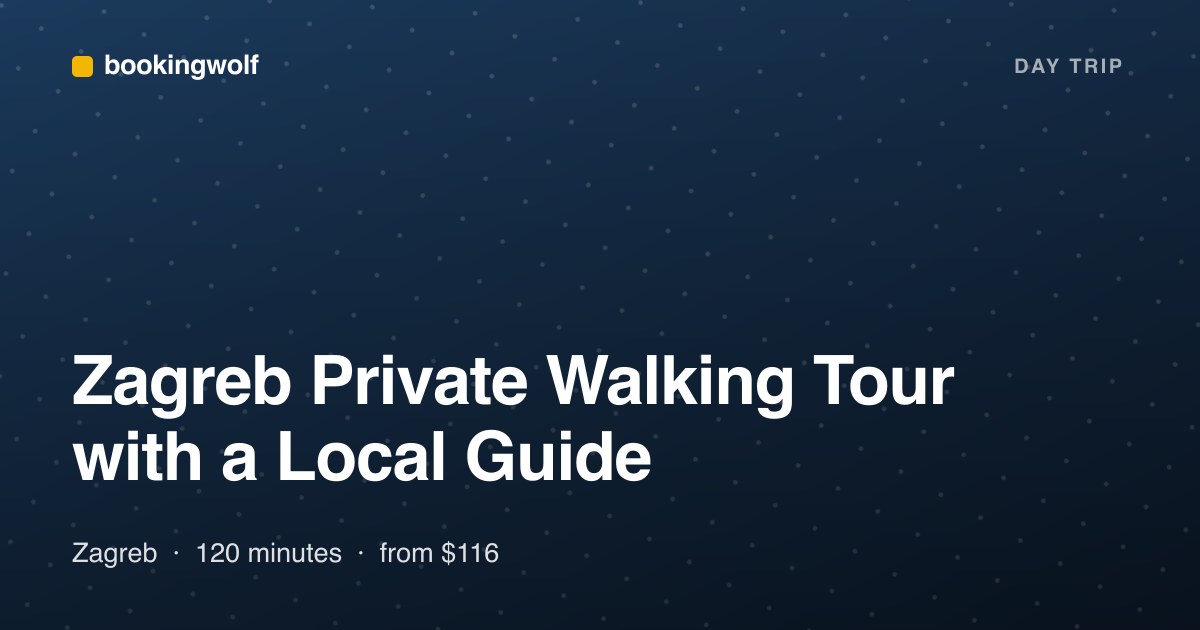 Zagreb Private Walking Tour with a Local Guide