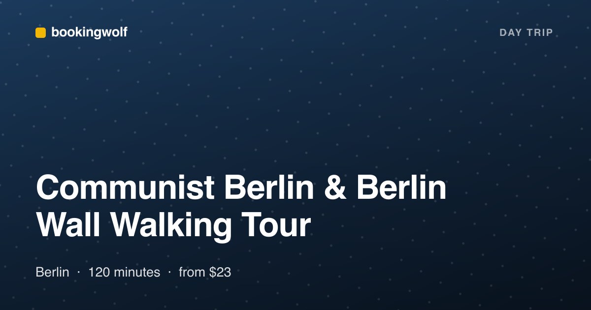 Communist Berlin & Berlin Wall Walking Tour