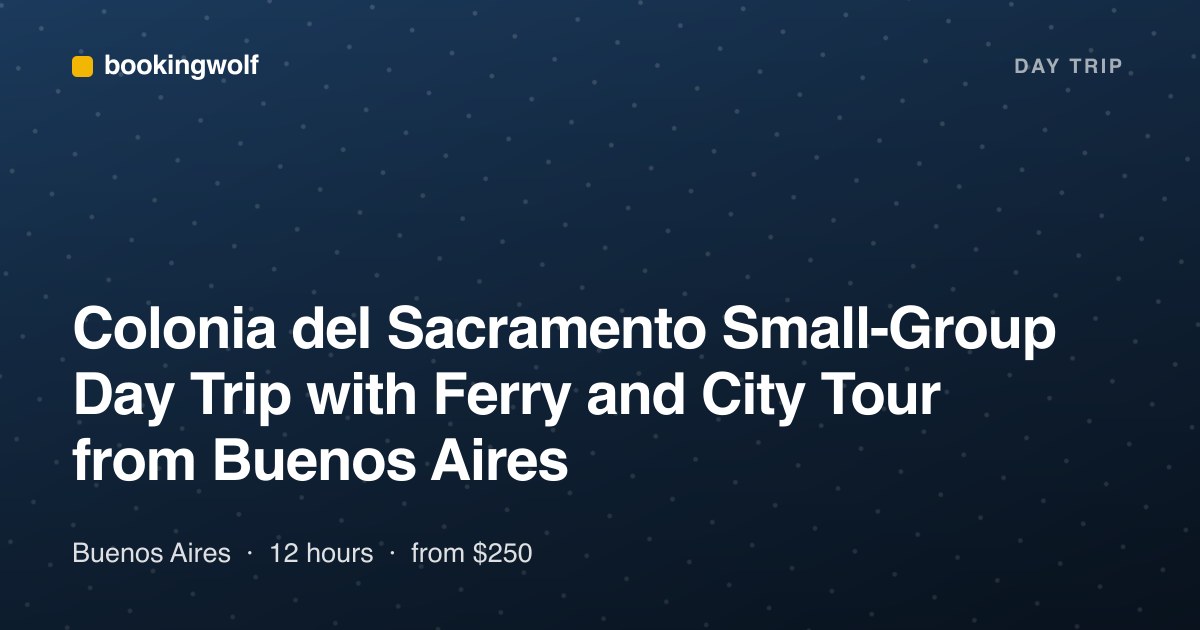 Colonia del Sacramento Small-Group Day Trip with Ferry and City Tour from Buenos Aires