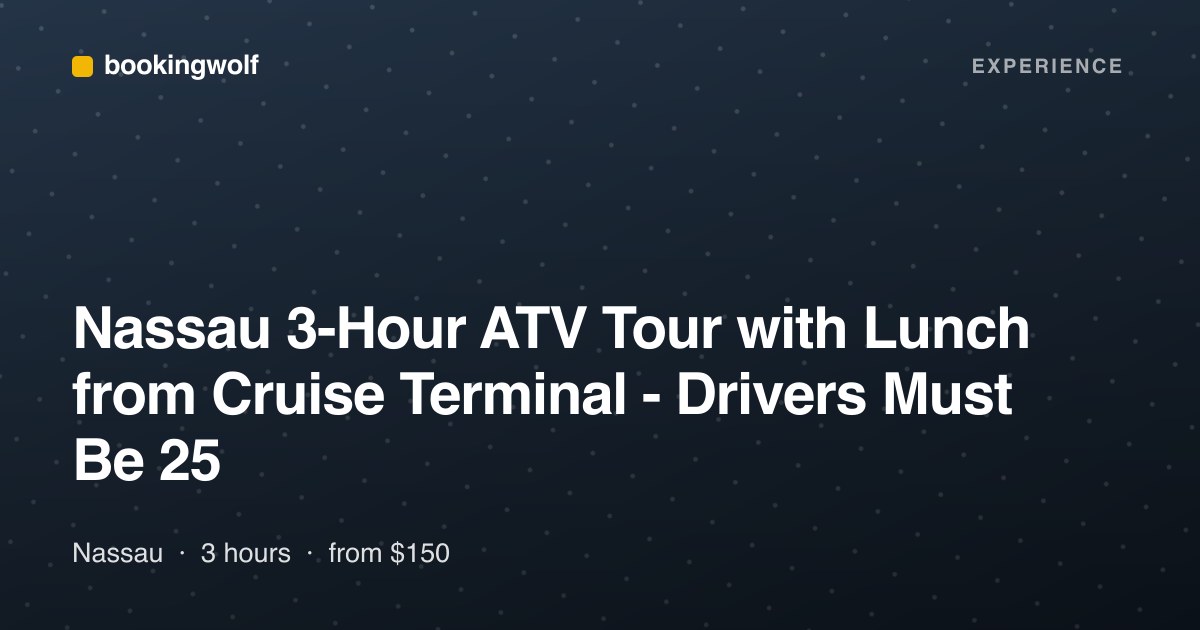 Nassau 3-Hour ATV Tour with Lunch from Cruise Terminal - Drivers Must Be 25