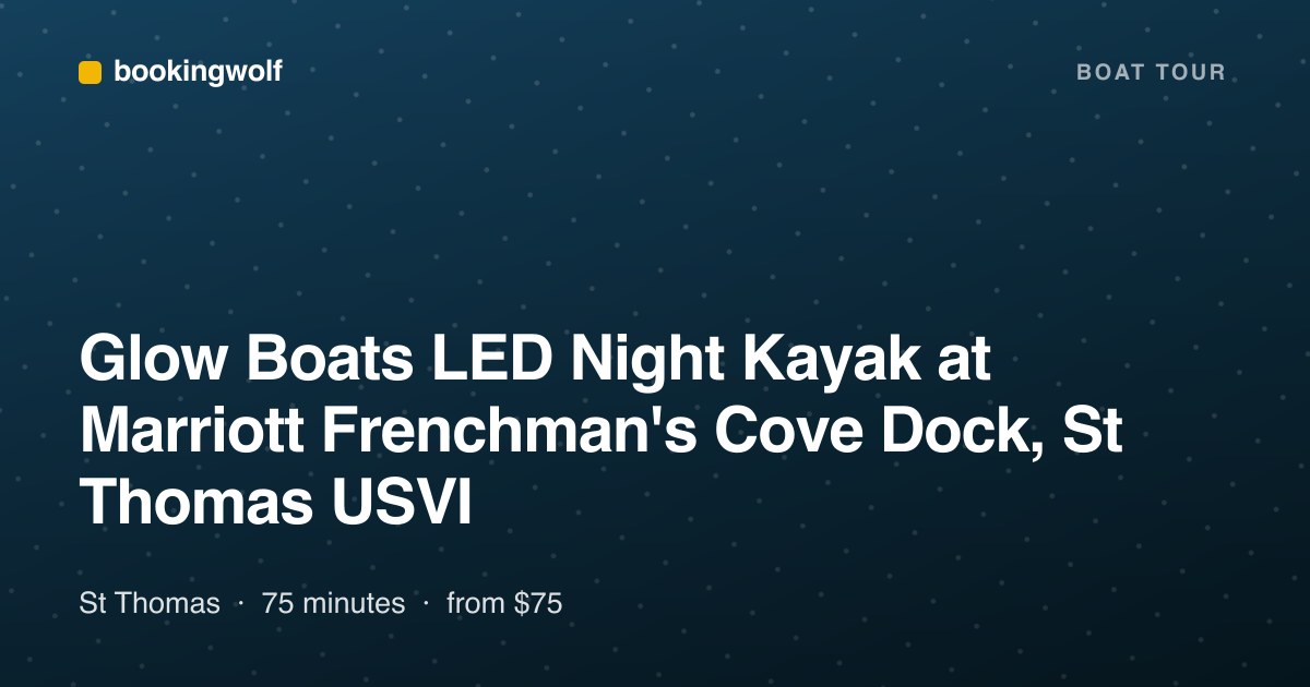 Glow Boats LED Night Kayak at Marriott Frenchman's Cove Dock, St Thomas USVI