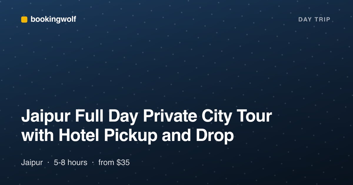 Jaipur Full Day Private City Tour with Hotel Pickup and Drop