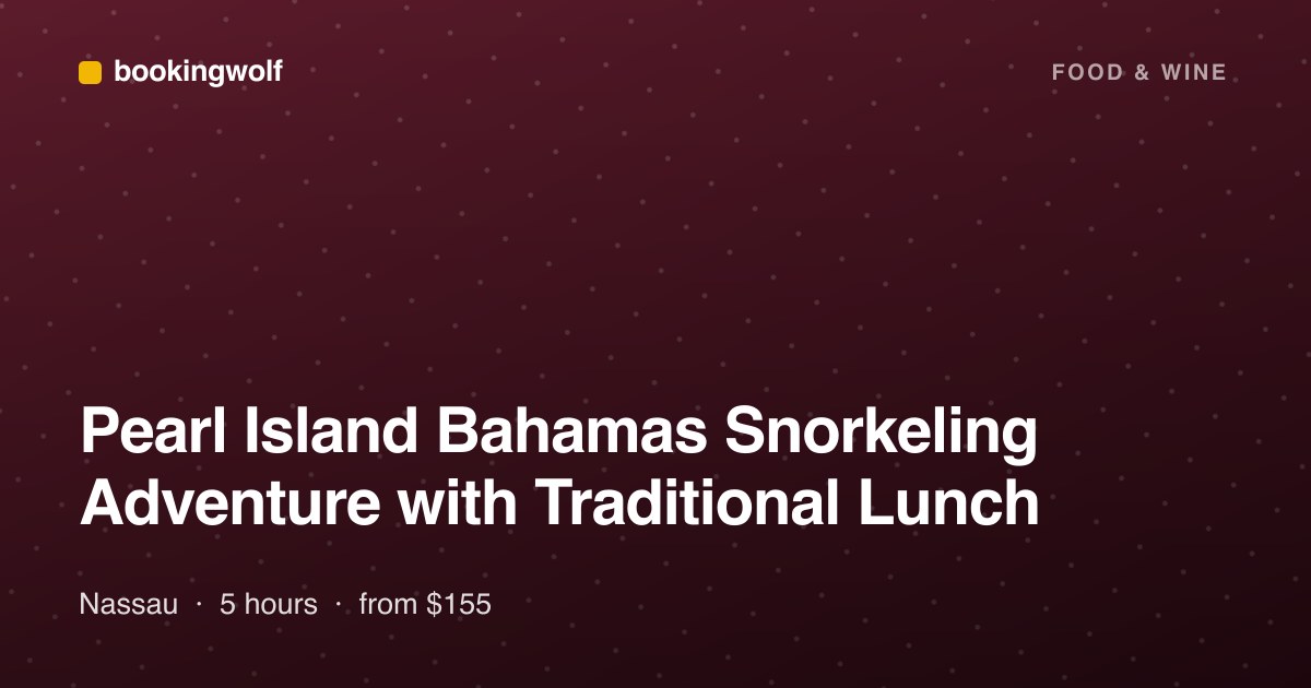 Pearl Island Bahamas Snorkeling Adventure with Traditional Lunch