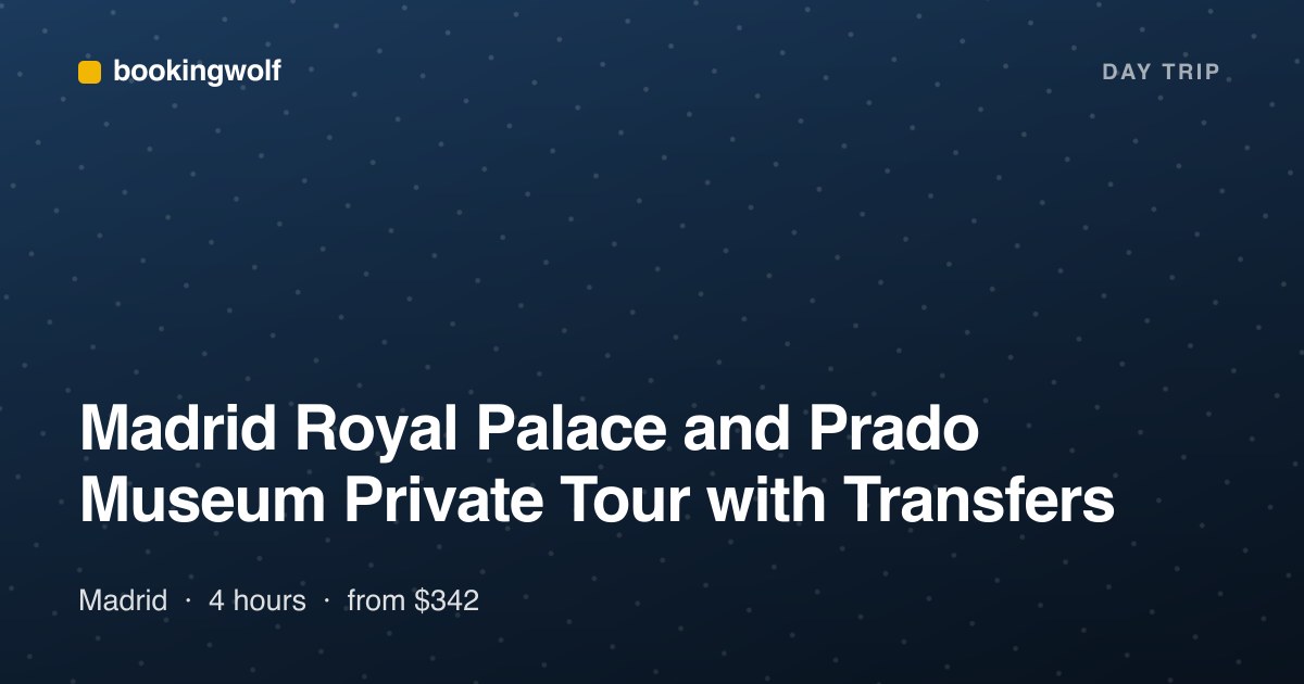Madrid Royal Palace and Prado Museum Private Tour with Transfers