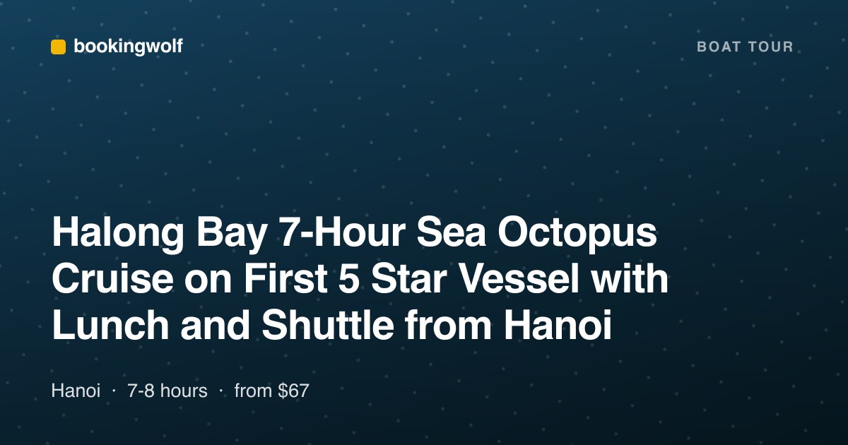 Halong Bay 7-Hour Sea Octopus Cruise on First 5 Star Vessel with Lunch and Shuttle from Hanoi