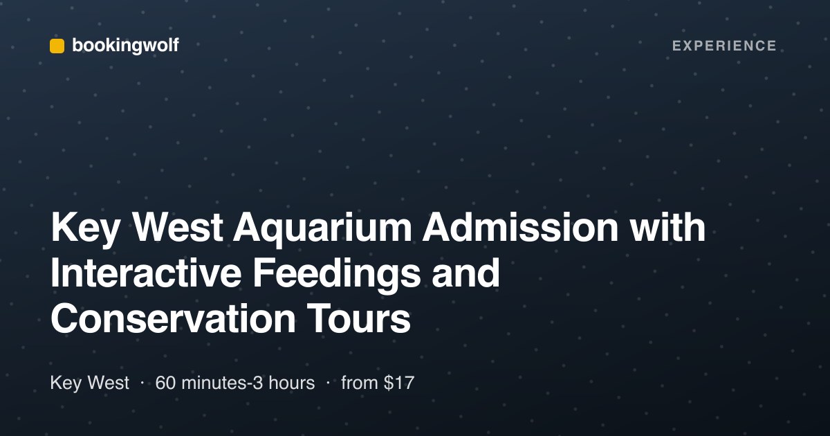 Key West Aquarium Admission with Interactive Feedings and Conservation Tours