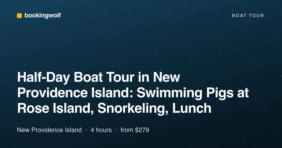 Half-Day Boat Tour in New Providence Island: Swimming Pigs at Rose Island, Snorkeling, Lunch