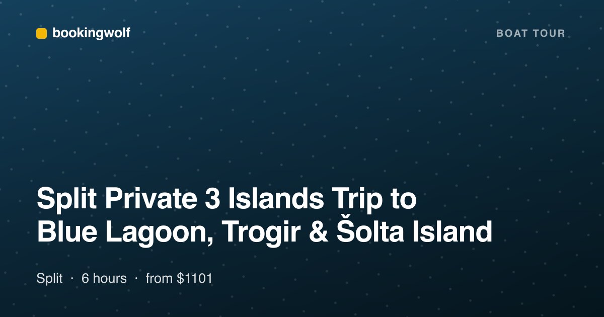 Split Private 3 Islands Trip to Blue Lagoon, Trogir & Šolta Island