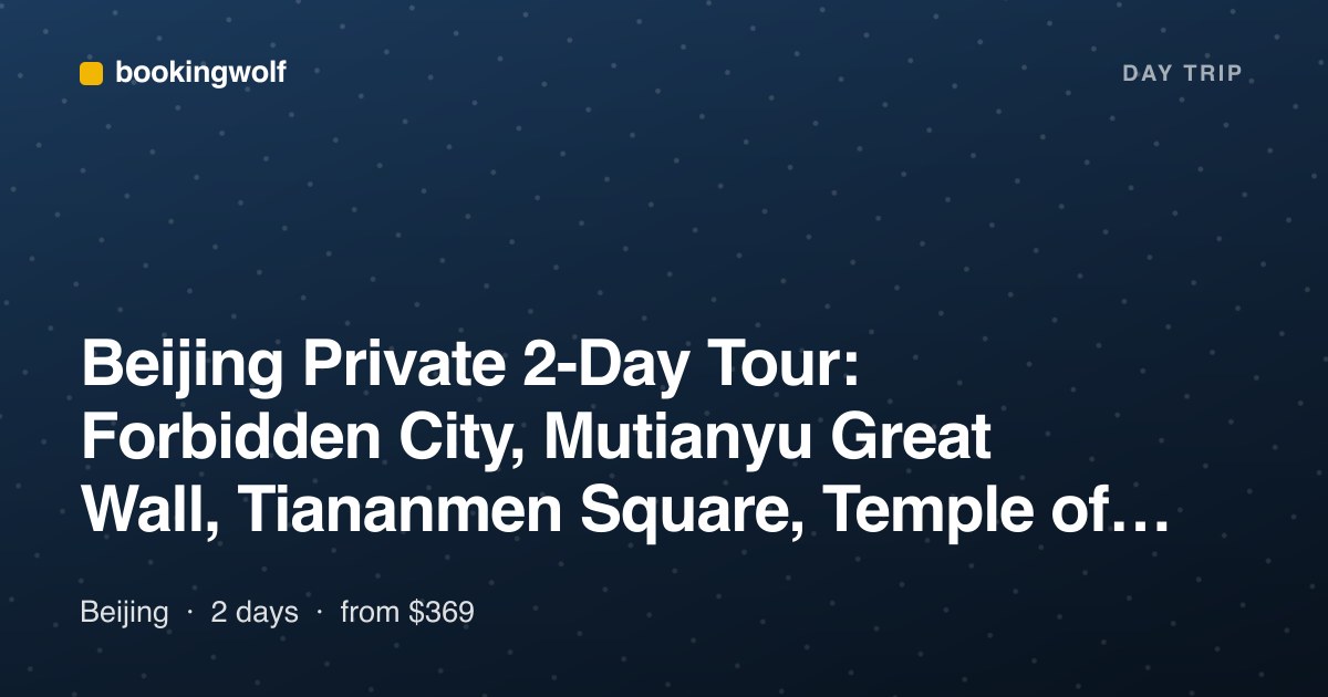 Beijing Private 2-Day Tour: Forbidden City, Mutianyu Great Wall, Tiananmen Square, Temple of Heaven, Summer Palace