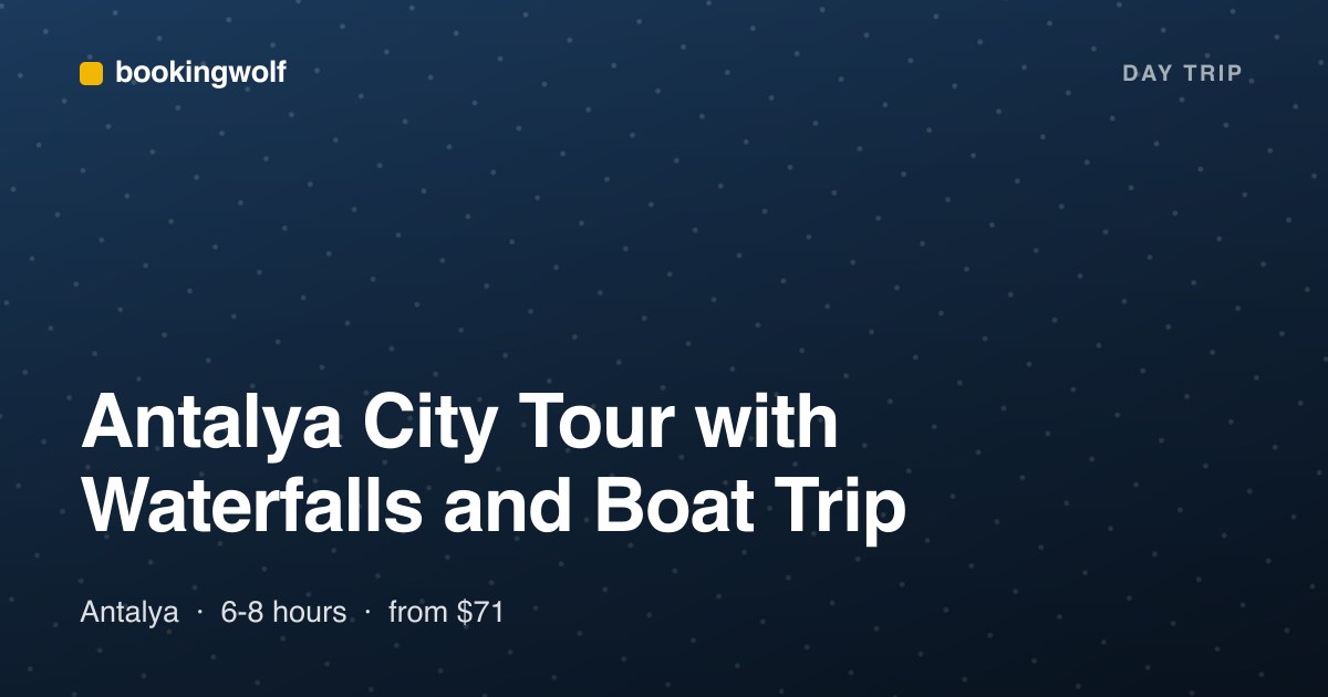 Antalya City Tour with Waterfalls and Boat Trip