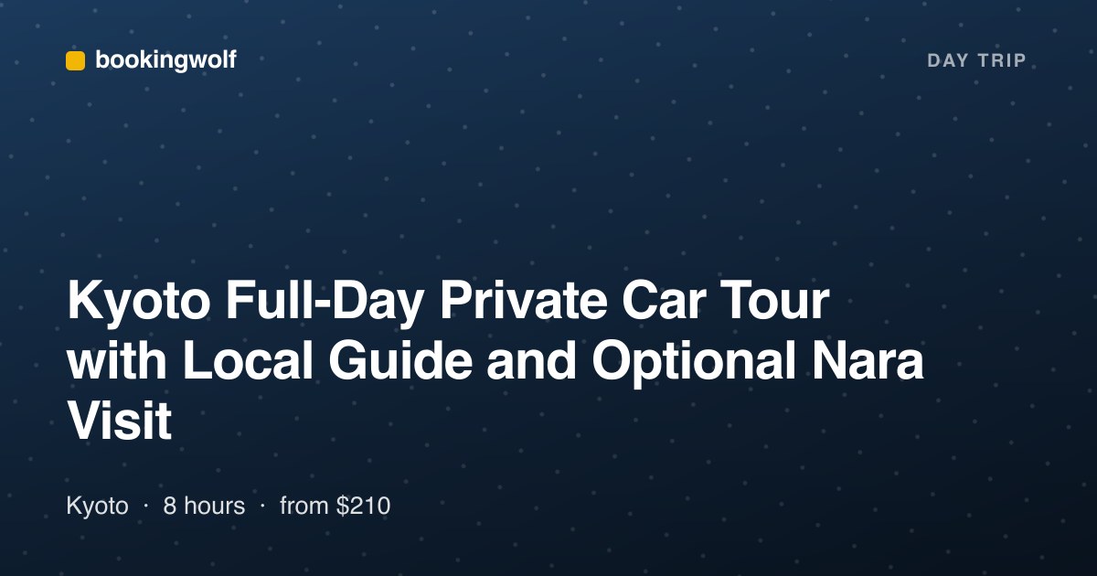 Kyoto Full-Day Private Car Tour with Local Guide and Optional Nara Visit