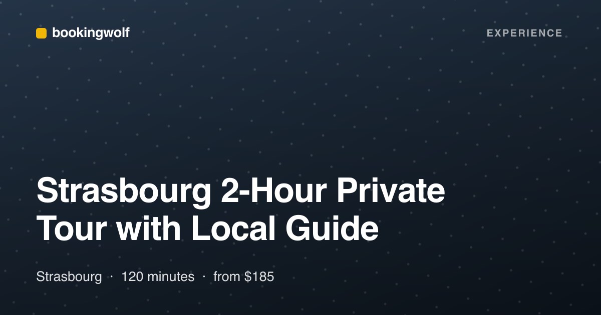 Strasbourg 2-Hour Private Tour with Local Guide