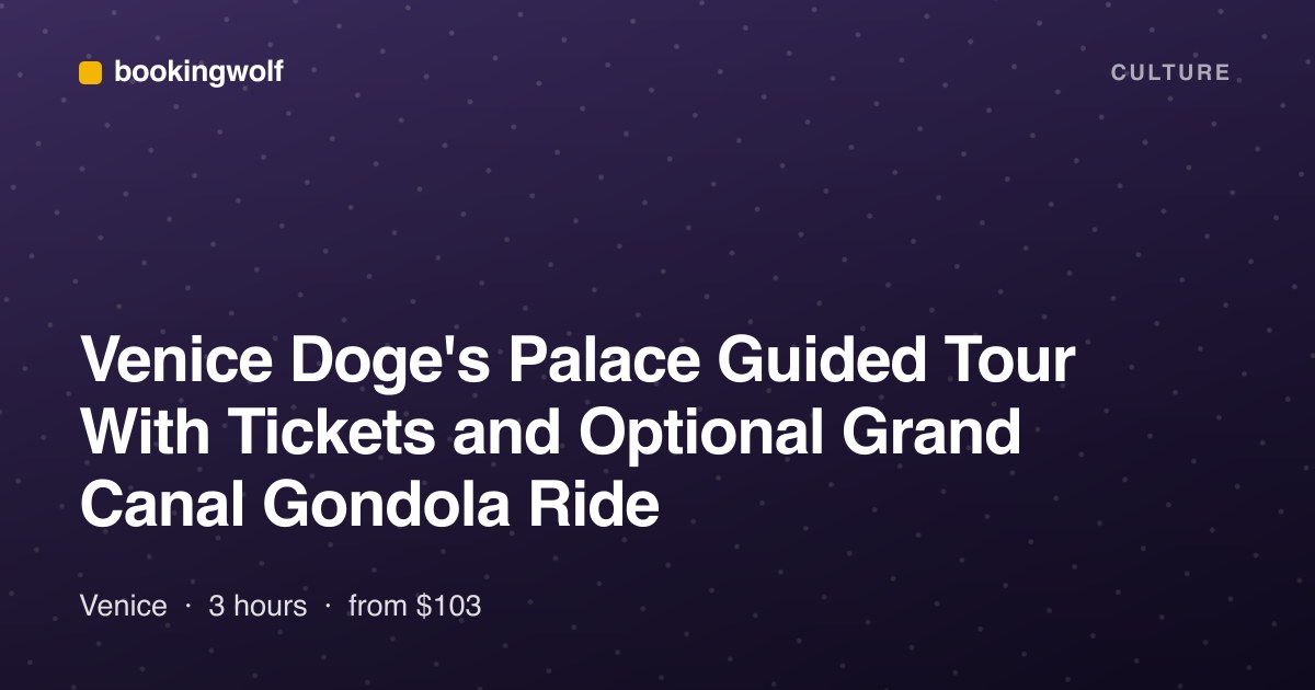 Venice Doge's Palace Guided Tour With Tickets and Optional Grand Canal Gondola Ride