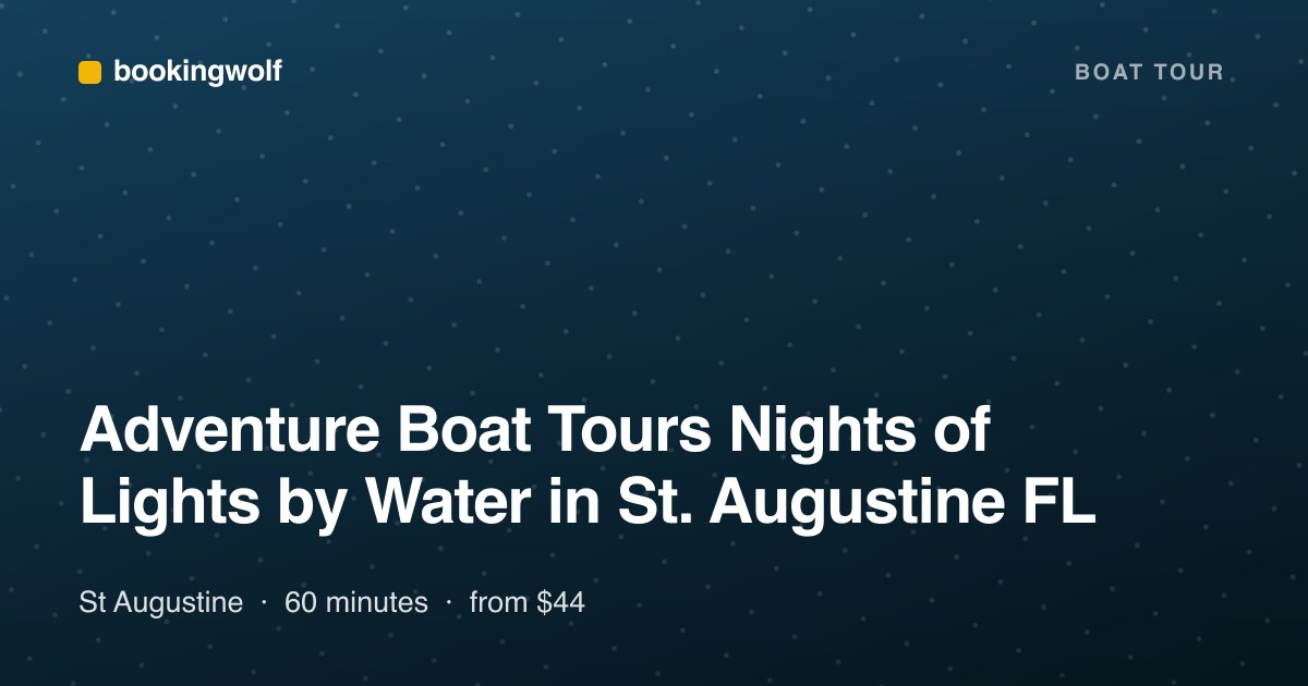 Adventure Boat Tours Nights of Lights by Water in St. Augustine FL