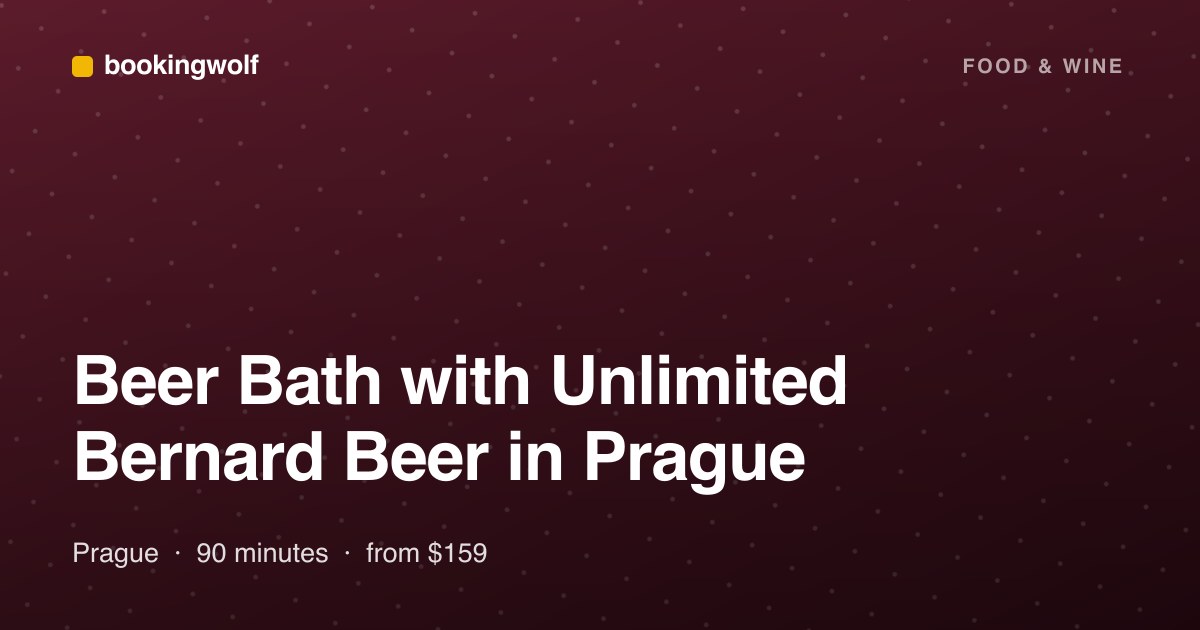 Beer Bath with Unlimited Bernard Beer in Prague