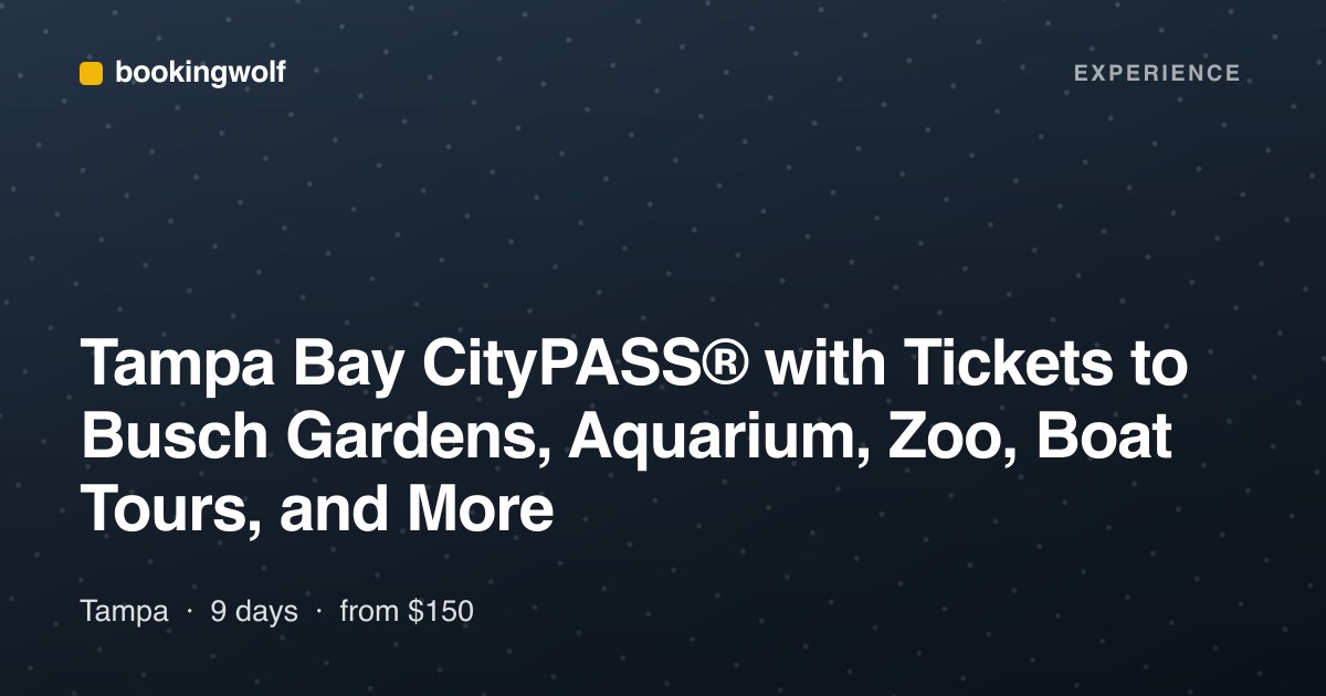Tampa Bay CityPASS® with Tickets to Busch Gardens, Aquarium, Zoo, Boat Tours, and More