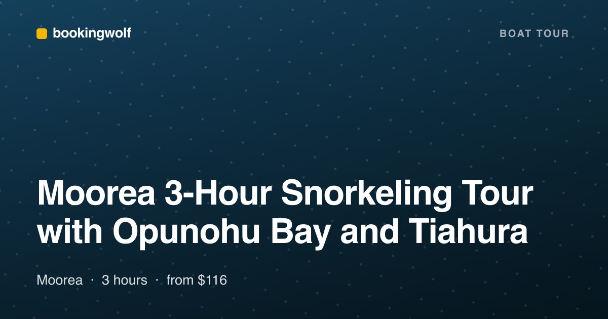 Moorea 3-Hour Snorkeling Tour with Opunohu Bay and Tiahura