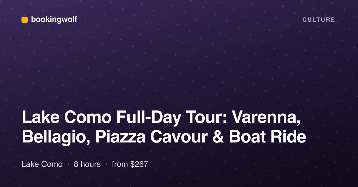 Lake Como Full-Day Tour: Varenna, Bellagio, Piazza Cavour & Boat Ride