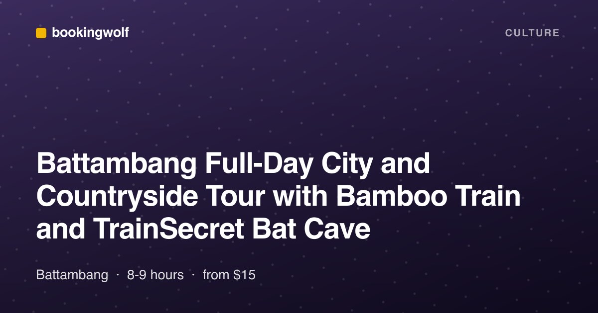 Battambang Full-Day City and Countryside Tour with Bamboo Train and TrainSecret Bat Cave