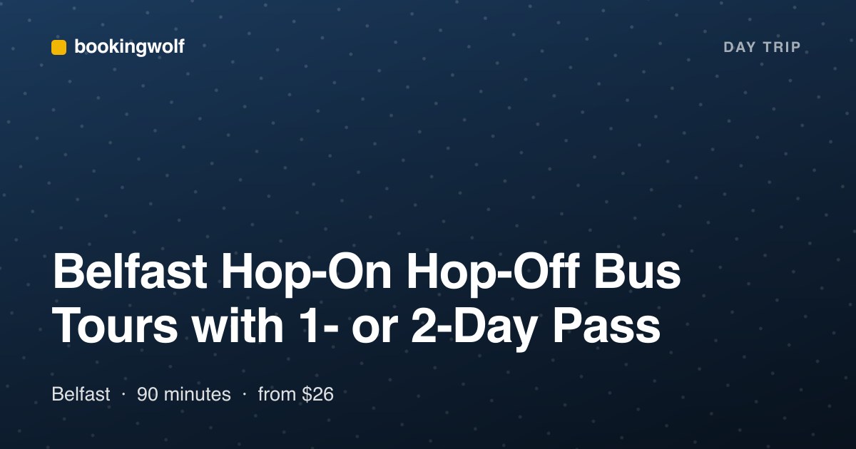 Belfast Hop-On Hop-Off Bus Tours with 1- or 2-Day Pass