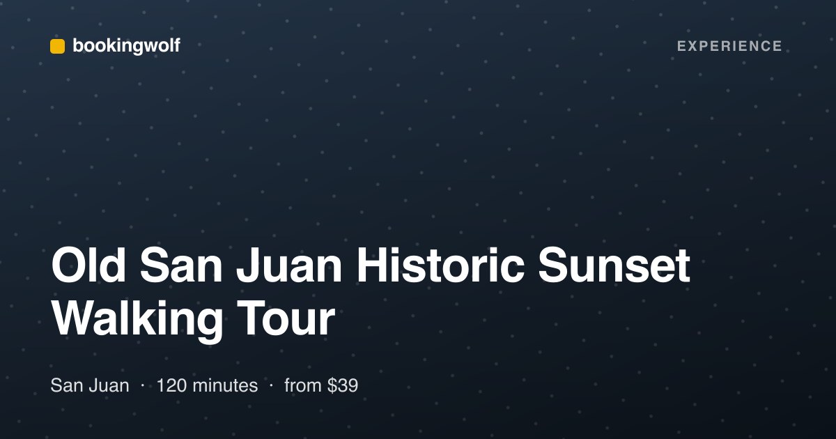 Old San Juan Historic Sunset Walking Tour