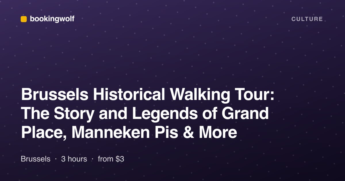 Brussels Historical Walking Tour: The Story and Legends of Grand Place, Manneken Pis & More