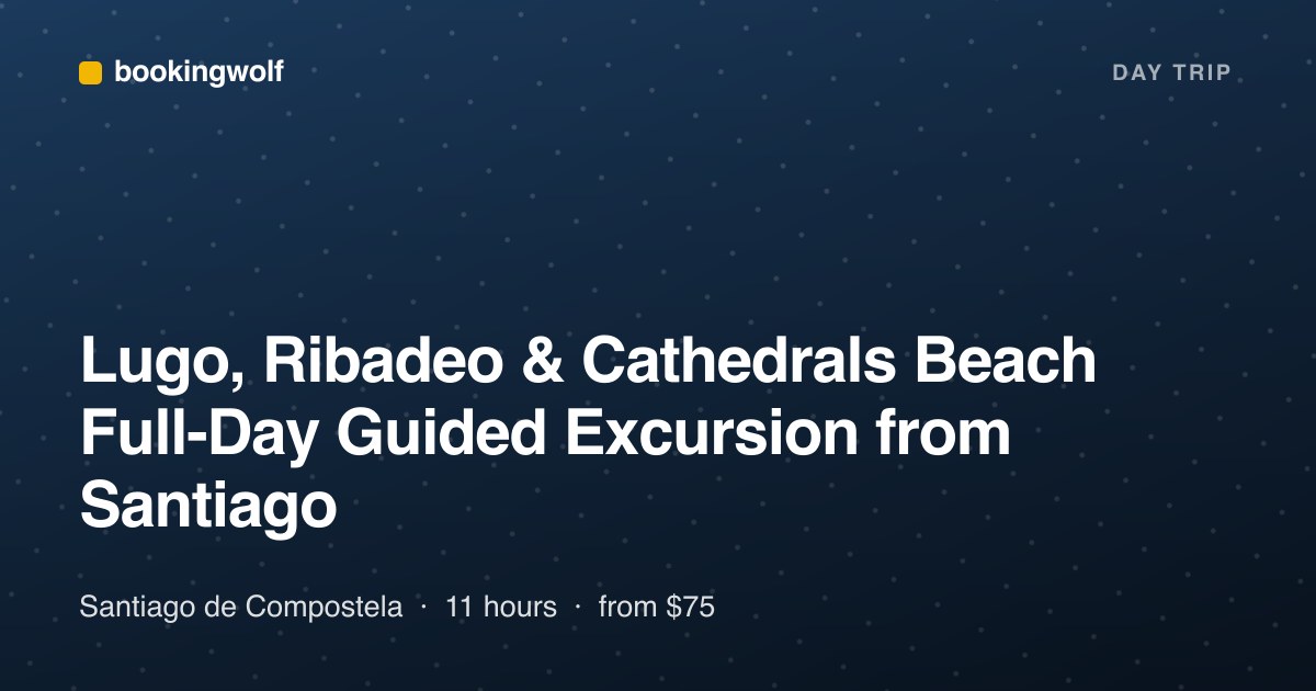 Lugo, Ribadeo & Cathedrals Beach Full-Day Guided Excursion from Santiago
