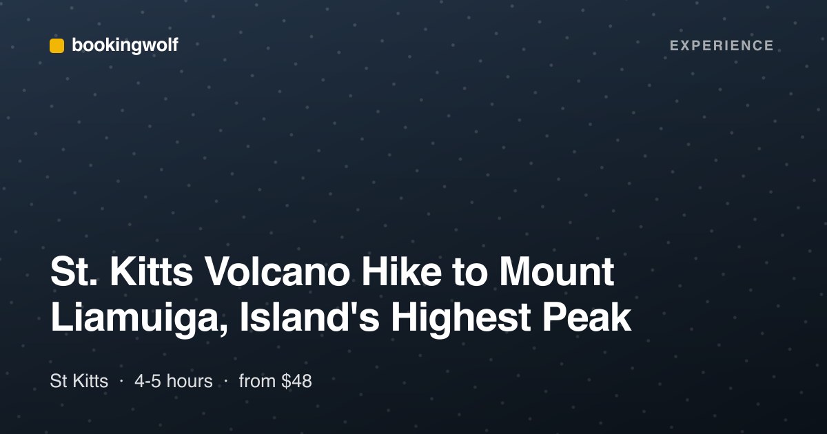 St. Kitts Volcano Hike to Mount Liamuiga, Island's Highest Peak