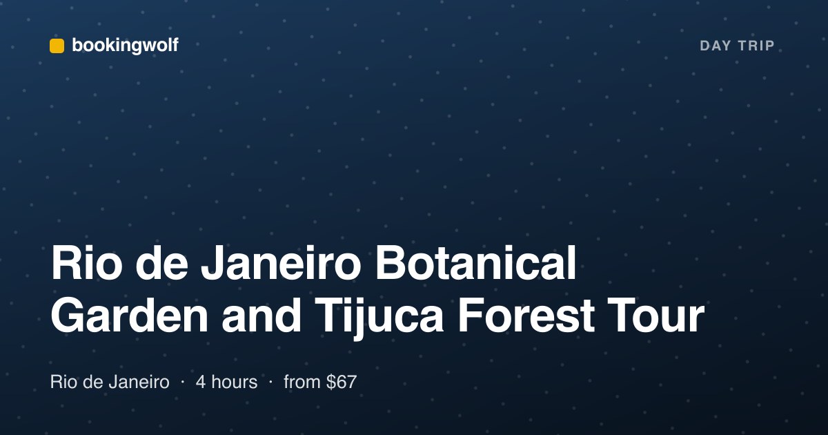 Rio de Janeiro Botanical Garden and Tijuca Forest Tour
