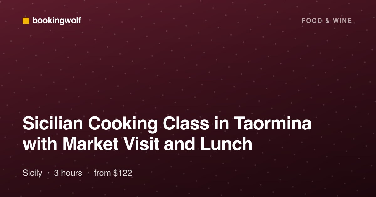 Sicilian Cooking Class in Taormina with Market Visit and Lunch