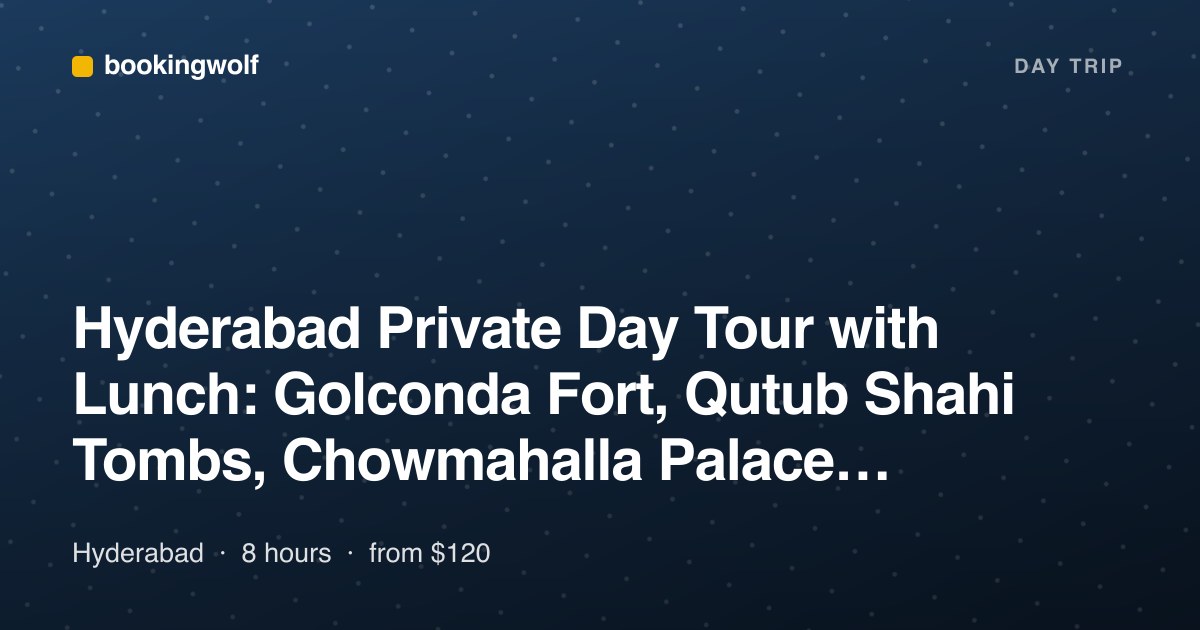 Hyderabad Private Day Tour with Lunch: Golconda Fort, Qutub Shahi Tombs, Chowmahalla Palace, Charminar