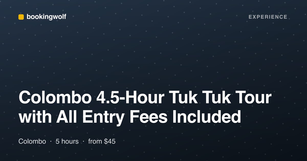 Colombo 4.5-Hour Tuk Tuk Tour with All Entry Fees Included