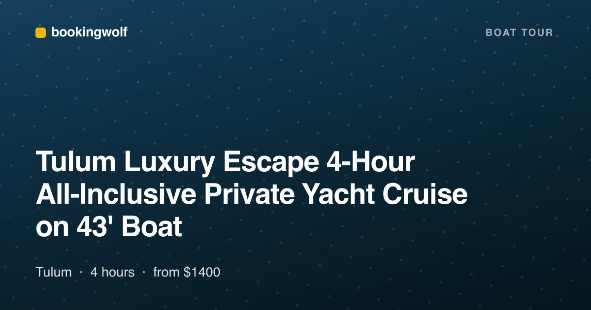 Tulum Luxury Escape 4-Hour All-Inclusive Private Yacht Cruise on 43' Boat