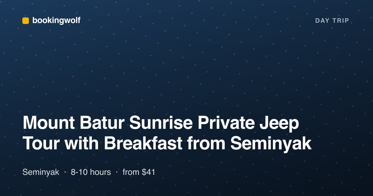 Mount Batur Sunrise Private Jeep Tour with Breakfast from Seminyak