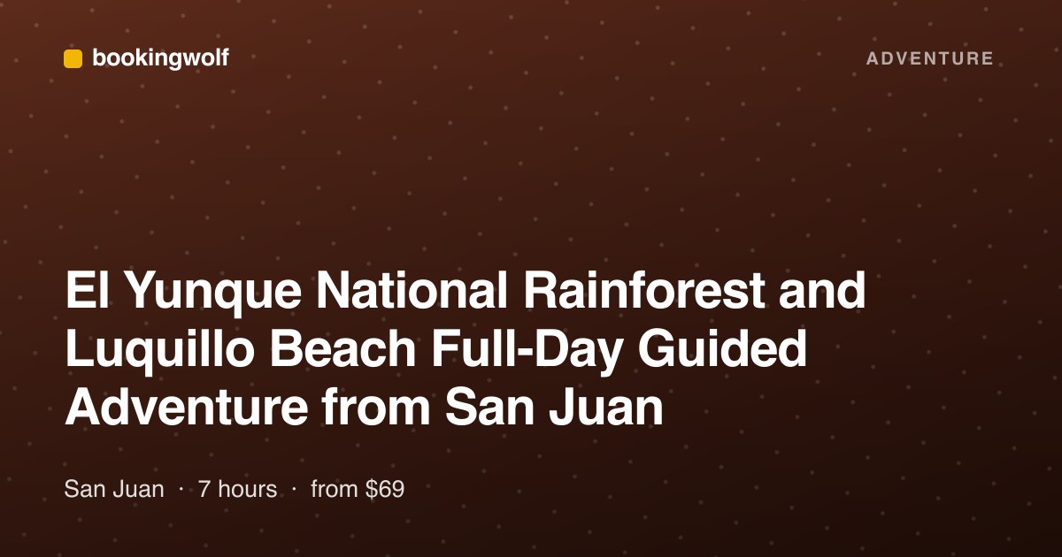 El Yunque National Rainforest and Luquillo Beach Full-Day Guided Adventure from San Juan