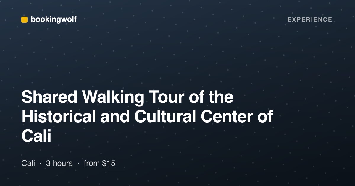 Shared Walking Tour of the Historical and Cultural Center of Cali