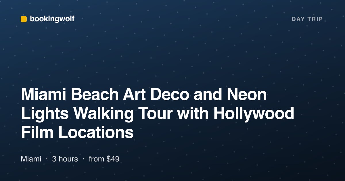 Miami Beach Art Deco and Neon Lights Walking Tour with Hollywood Film Locations