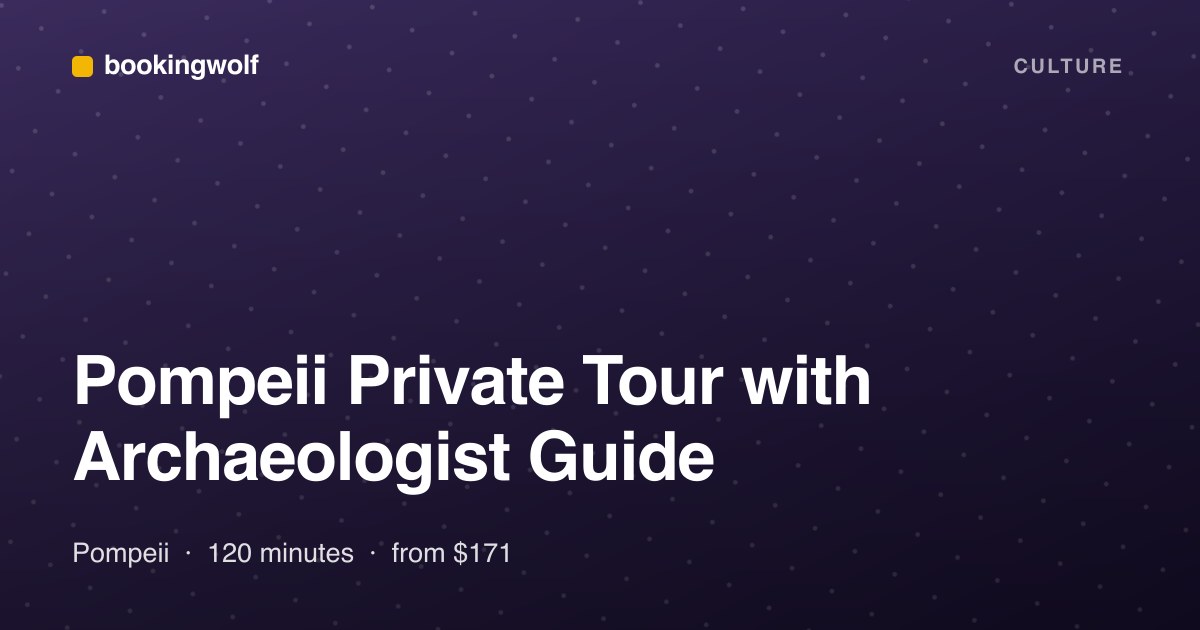 Pompeii Private Tour with Archaeologist Guide