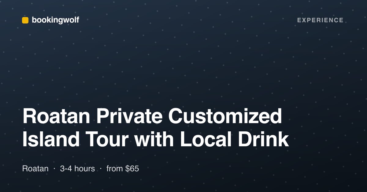 Roatan Private Customized Island Tour with Local Drink