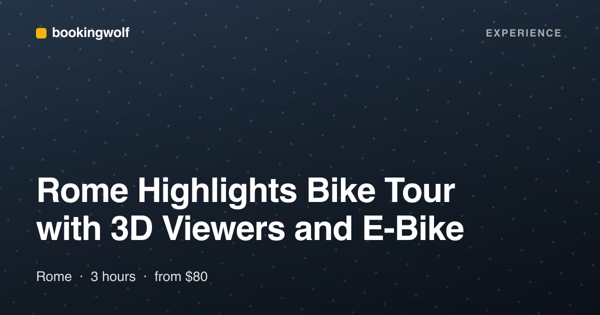 Rome Highlights Bike Tour with 3D Viewers and E-Bike