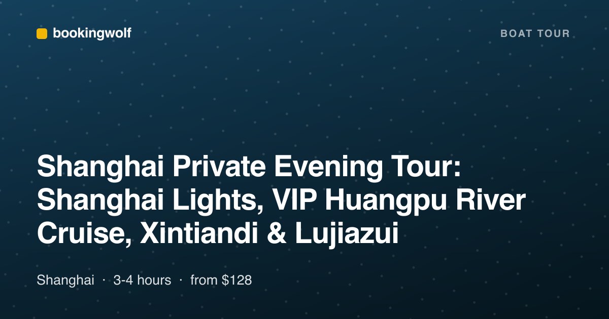 Shanghai Private Evening Tour: Shanghai Lights, VIP Huangpu River Cruise, Xintiandi & Lujiazui
