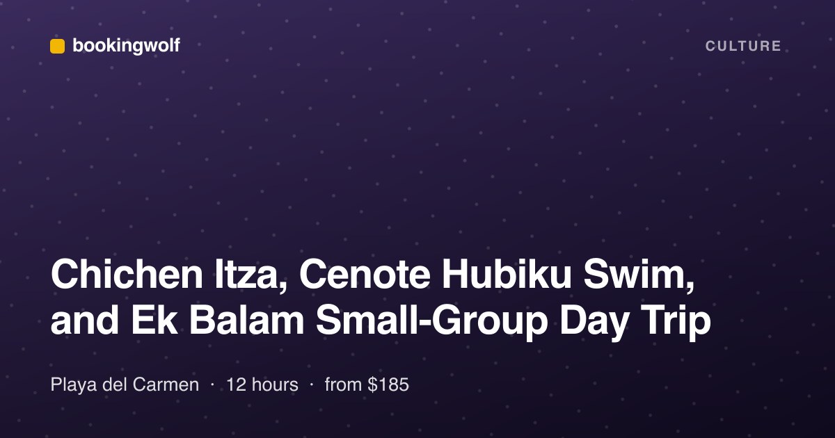 Chichen Itza, Cenote Hubiku Swim, and Ek Balam Small-Group Day Trip