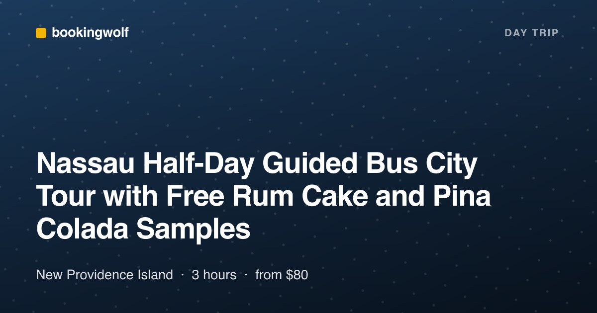 Nassau Half-Day Guided Bus City Tour with Free Rum Cake and Pina Colada Samples