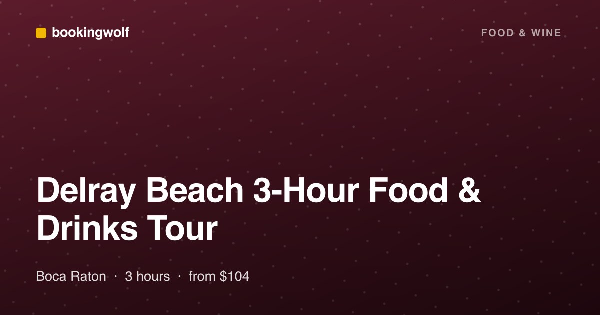 Delray Beach 3-Hour Food & Drinks Tour
