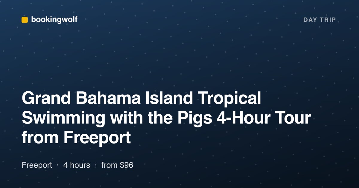 Grand Bahama Island Tropical Swimming with the Pigs 4-Hour Tour from Freeport