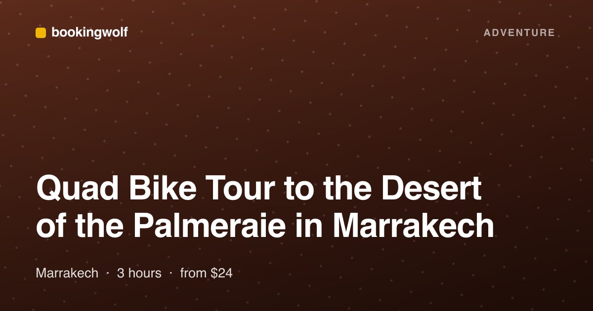 Quad Bike Tour to the Desert of the Palmeraie in Marrakech