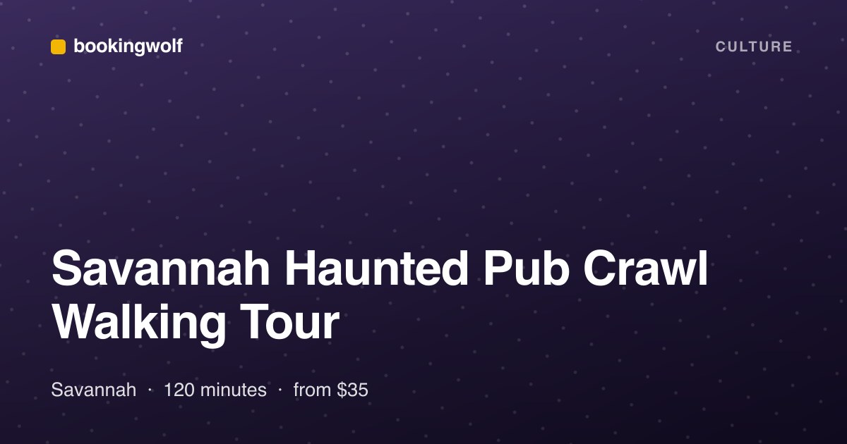 Savannah Haunted Pub Crawl Walking Tour