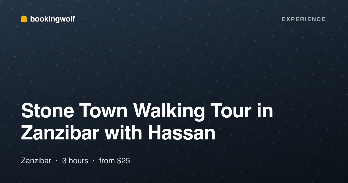 Stone Town Walking Tour in Zanzibar with Hassan
